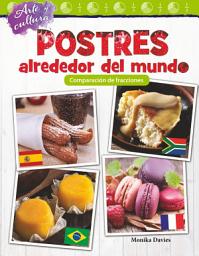 Icon image Arte y cultura: Postres alrededor del mundo: Comparación de fracciones: Read-along ebook