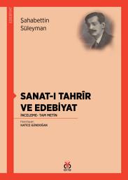 Icon image Sanat-ı Tahrîr ve Edebiyat: İnceleme- Tam Metin