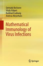 Icon image Mathematical Immunology of Virus Infections