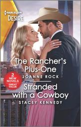 Icon image The Rancher's Plus-One & Stranded with a Cowboy