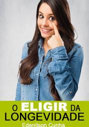 Icon image O Eligir Da Longevidade