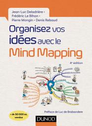 Icon image Organisez vos idées avec le Mind Mapping - 4e éd.: Édition 4