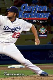 Icon image Clayton Kershaw: Pitching Ace: SportStars Volume 4