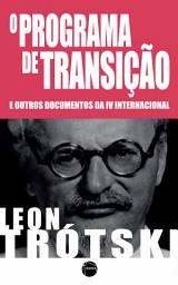 Icon image O Programa de Transição: E outros documentos da IV Internacional