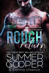 Icon image Rough Return: A Motorcycle Club New Adult Romance