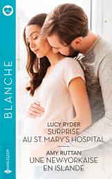 Icon image Surprise au St. Mary's hospital - Une New-Yorkaise en Islande