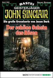Icon image John Sinclair 1653: Der schöne Schein des Bösen