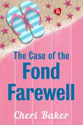 Icon image The Case of the Fond Farewell