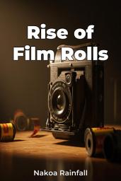Icon image Rise of Film Rolls