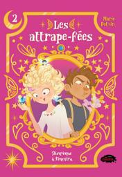 Icon image Les attrape-fées, tome 2 : Bienvenue à Fénostra
