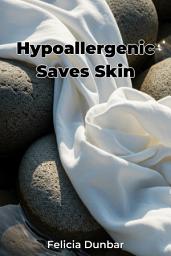 Icon image Hypoallergenic Saves Skin