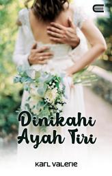 Icon image Dinikahi Ayah Tiri: Eternity Publishing