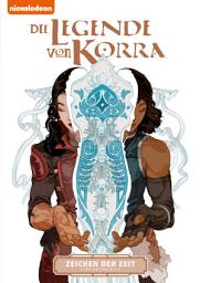 Icon image Die Legende von Korra: Zeichen der Zeit