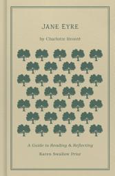 Icon image Jane Eyre: A Guide to Reading and Reflecting