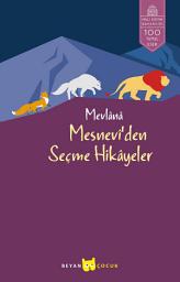 Icon image Mesnevî'den Seçme Hikâyeler