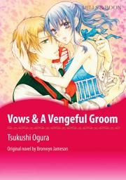 Icon image VOWS & A VENGEFUL GROOM: Mills & Boon Comics