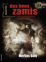 Icon image Das Haus Zamis 11: Merlins Bote