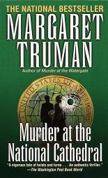 Icon image Murder at the National Cathedral: A Capital Crimes Novel