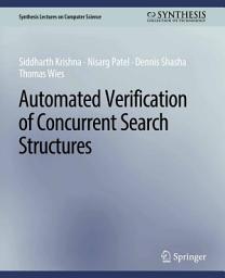 Icon image Automated Verification of Concurrent Search Structures
