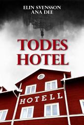 Icon image Todeshotel: Schweden-Krimi
