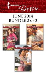 Icon image Harlequin Desire June 2014 - Bundle 2 of 2: An Anthology