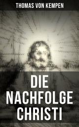Icon image Die Nachfolge Christi: De imitatione Christi