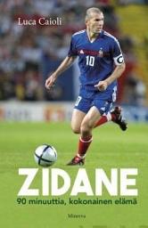 Icon image Zidane: 90 minuuttia, kokonainen elämä
