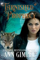 Icon image Tarnished Prophecy: Shifter Paranormal Romance