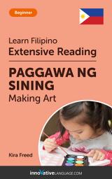 Icon image Filipino Extensive Reading: MAKING ART: Level 3