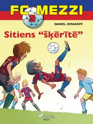 Icon image FC Mezzi 3. Sitiens "šķērītē": 3. sējums