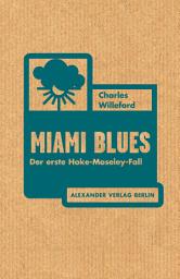 Icon image Miami Blues: Der erste Hoke-Moseley-Fall