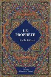 Icon image LE PROPHÈTE Kahlil Gibran: Texte sacré en français