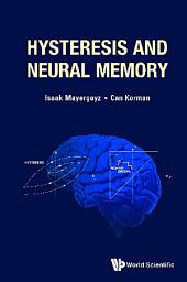 Icon image Hysteresis and Neural Memory