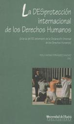 Icon image La desprotección internacional de los derechos humanos