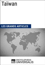 Icon image Taïwan: Les Grands Articles d'Universalis