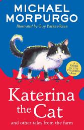 Icon image Katerina the Cat and Other Tales from the Farm (A Farms for City Children Book)