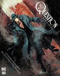 Icon image The Question: The Deaths of Vic Sage: Volume 1