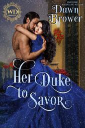 Icon image Her Duke to Savor