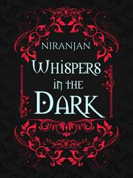 Icon image Whispers in the Dark: A queer mm paranormal fantasy romance