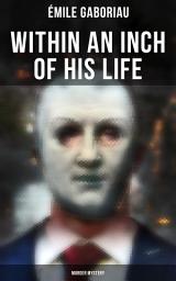 Icon image Within an Inch of His Life (Murder Mystery)