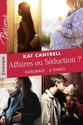 Icon image Affaires ou Séduction ? - Intégrale 4 tomes