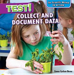 Icon image Test!: Collect and Document Data