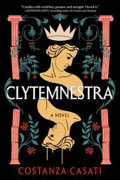 Icon image Clytemnestra: A Novel