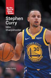 Icon image Stephen Curry: NBA Sharpshooter