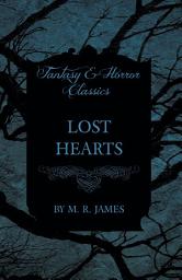 Icon image Lost Hearts (Fantasy and Horror Classics)