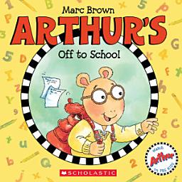 Icon image Arthur's Off to School