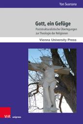 Icon image Gott, ein Gefüge: Poststrukturalistische Überlegungen zur Theologie der Religionen