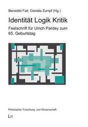 Icon image Identität Logik Kritik: Festschrift für Ulrich Pardey zum 65. Geburtstag
