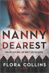 Icon image Nanny Dearest: A Novel