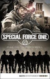 Icon image Special Force One 17: Das Delta-Protokoll
